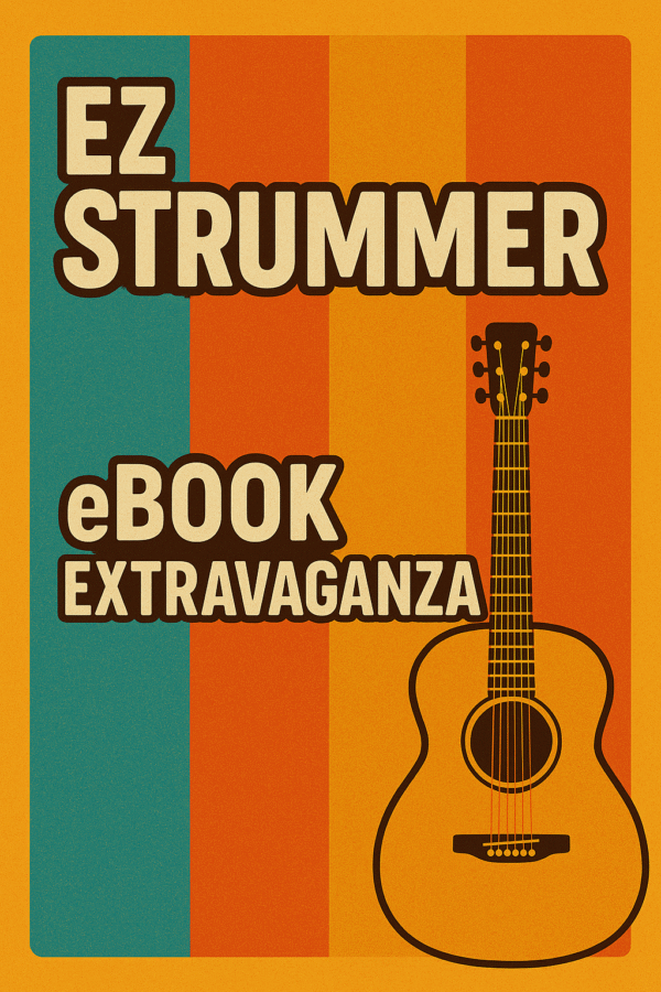 EZ-Strummer Ebook Extravaganza