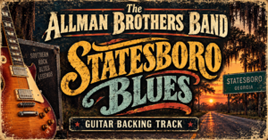 Statesboro Blues by Allman Brothers Band- Backing Track