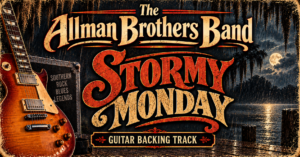 Stormy Monday by Allman Brothers Band – Backing Track